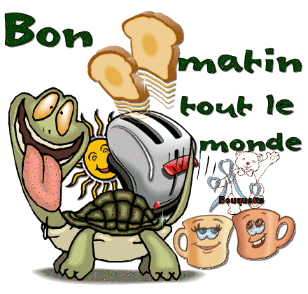 Bon matin tout l'monde